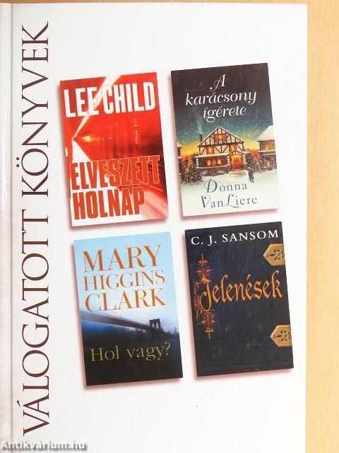 Elveszett holnap/A karácsony ígérete/Hol vagy?/Jelenések