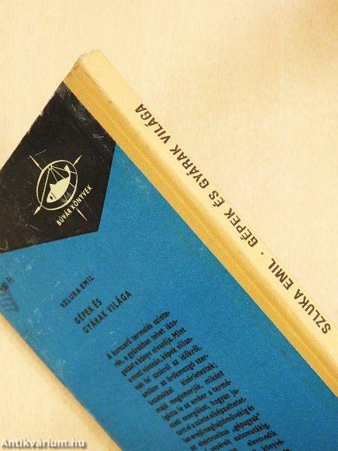 Gépek és gyárak világa