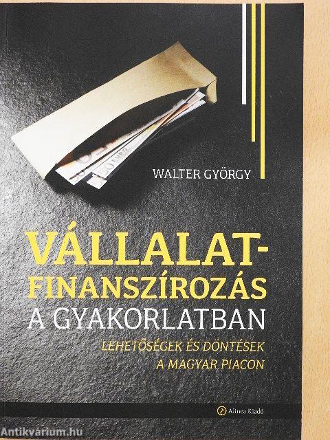 Vállalatfinanszírozás a gyakorlatban
