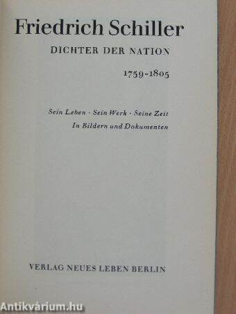 Friedrich Schiller Dichter der Nation 1759-1805