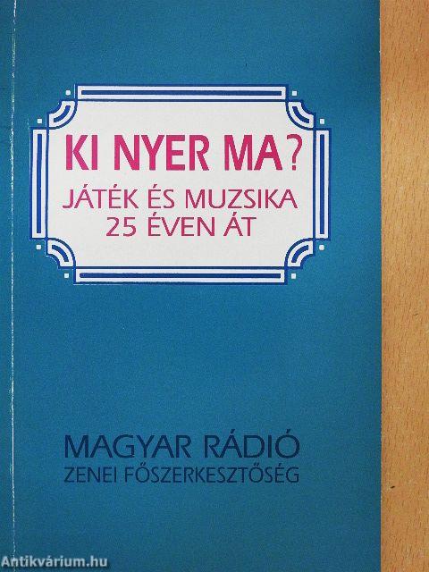 Ki nyer ma?