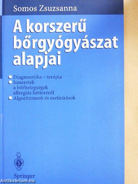 A korszerű bőrgyógyászat alapjai