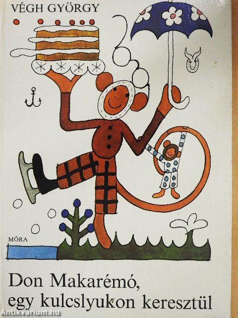 Don Makarémó, egy kulcslyukon keresztül