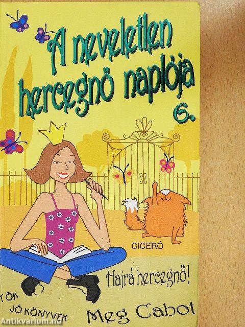 A neveletlen hercegnő naplója 6.