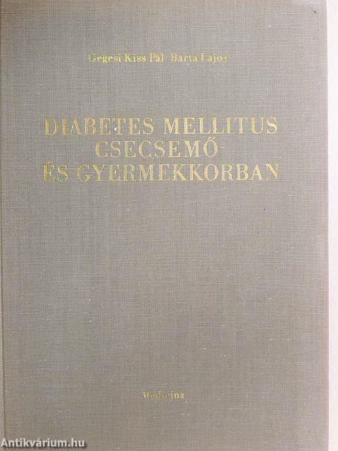 Diabetes mellitus csecsemő- és gyermekkorban
