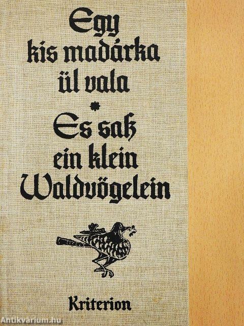 Egy kis madárka ül vala