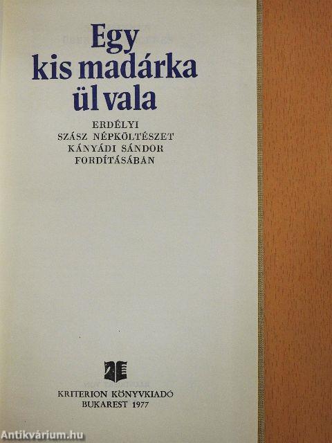 Egy kis madárka ül vala