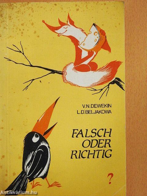 Falsch oder Richtig?