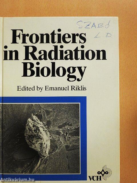 Frontiers in Radiation Biology