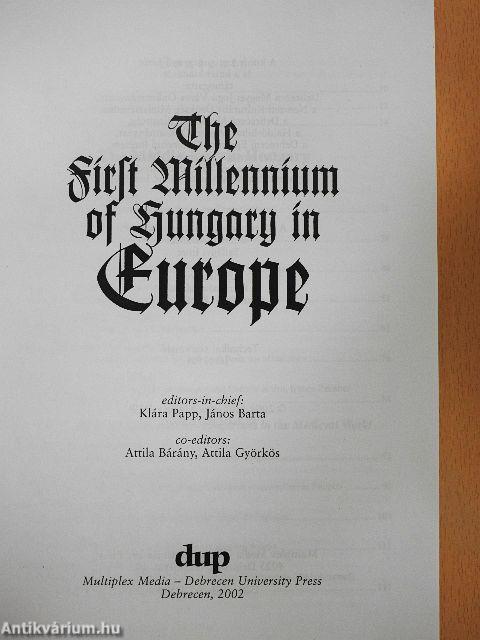 The First Millennium of Hungary in Europe