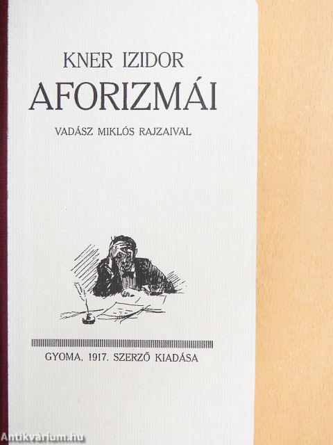 Kner Izidor aforizmái