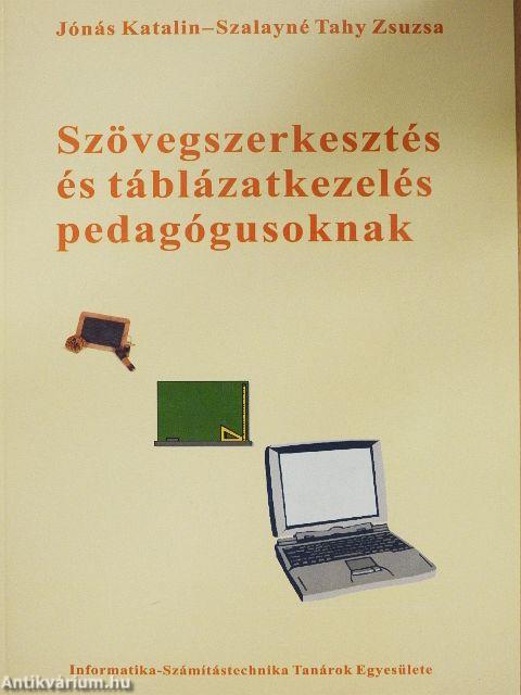 Szövegszerkesztés és táblázatkezelés pedagógusoknak