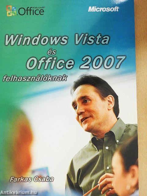 Windows Vista és Office 2007 felhasználóknak