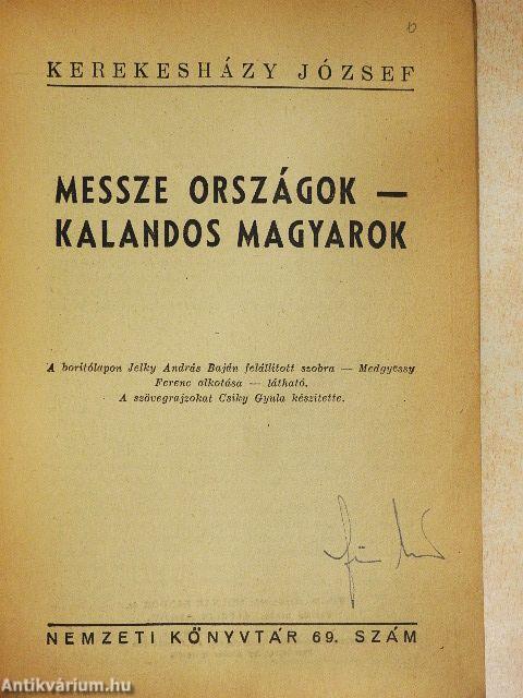 Messze országok - kalandos magyarok/Tizenhárom millió magyar