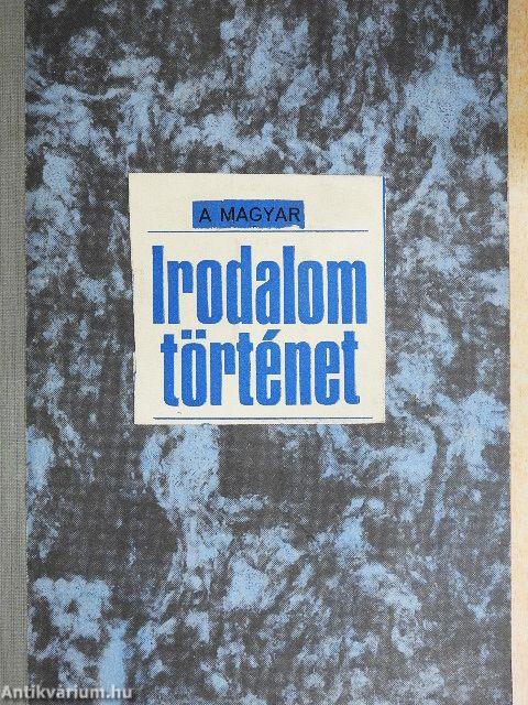 A magyar irodalomtörténet-irás ismertetése