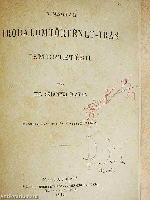 A magyar irodalomtörténet-irás ismertetése