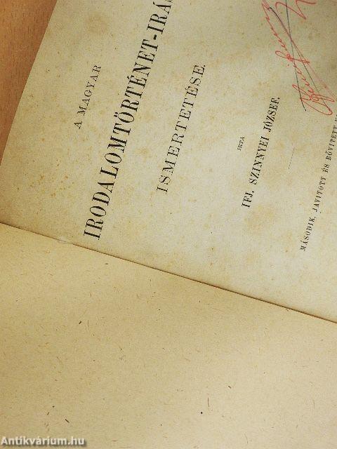 A magyar irodalomtörténet-irás ismertetése