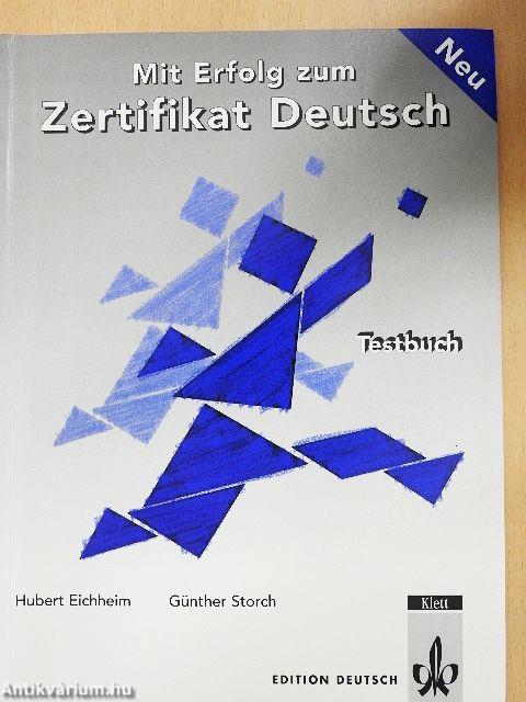 Mit Erfolg zum Zertifikat Deutsch - Testbuch