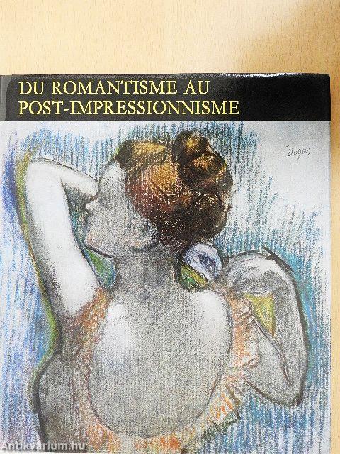 Du romantisme au post-impressionnisme