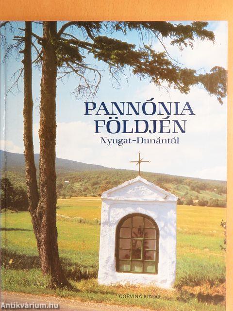 Pannónia földjén