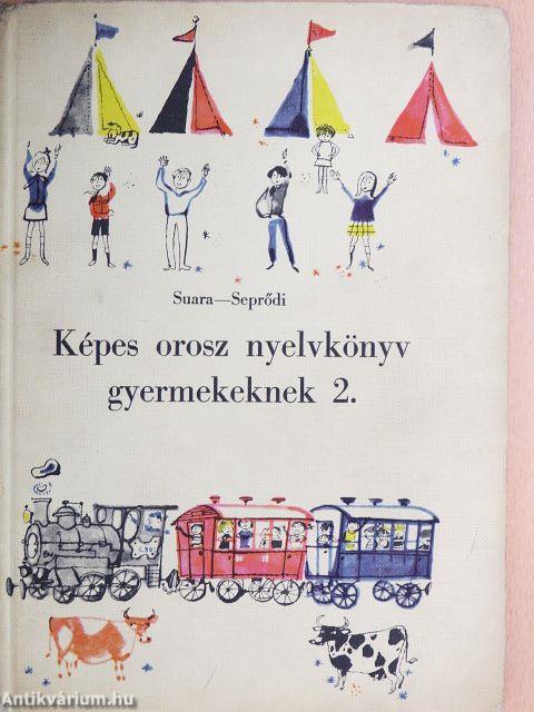 Képes orosz nyelvkönyv gyermekeknek 2.