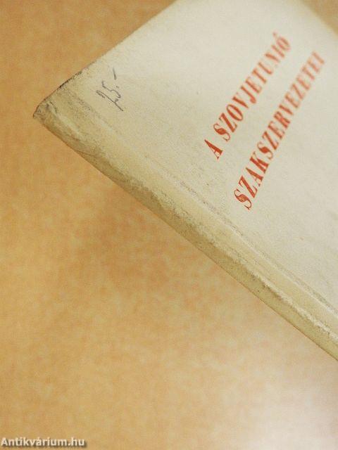 A Szovjetunió szakszervezetei