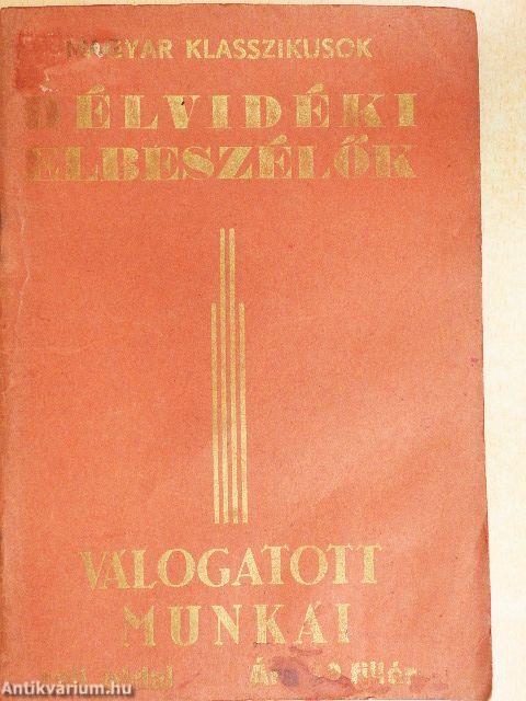 Délvidéki elbeszélők válogatott munkái