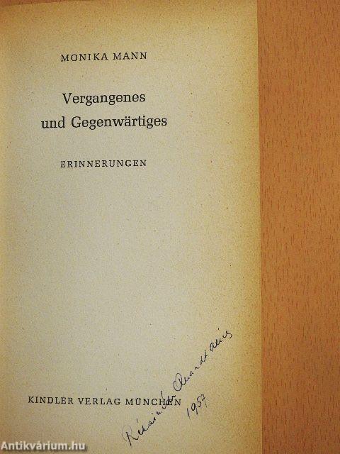 Vergangenes und Gegenwärtiges