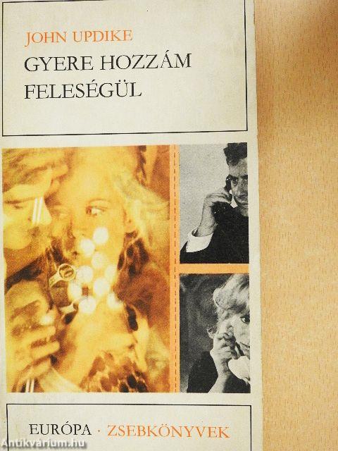 Gyere hozzám feleségül
