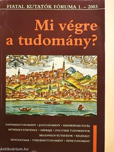 Mi végre a tudomány?