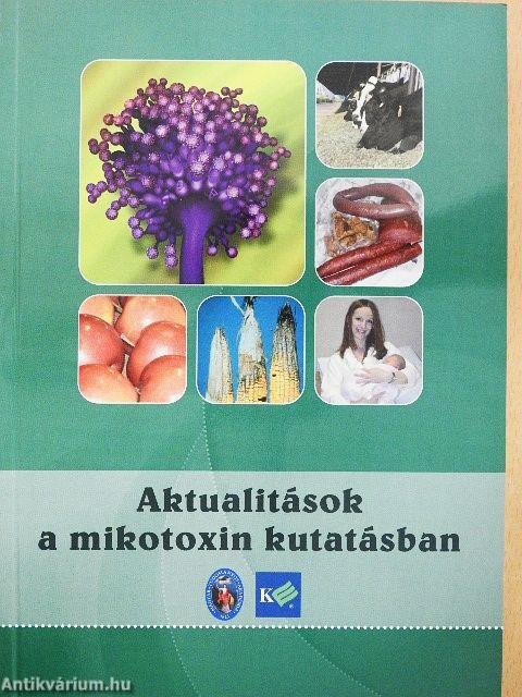 Aktualitások a mikotoxin kutatásban