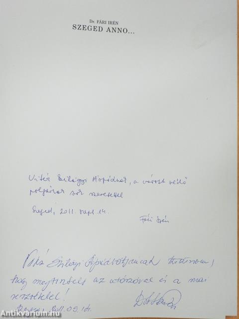 Szeged anno... (kétszeresen dedikált példány)