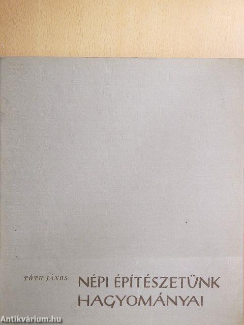 Népi építészetünk hagyományai