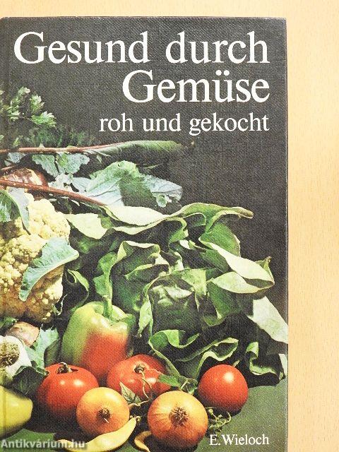 Gesund durch Gemüse