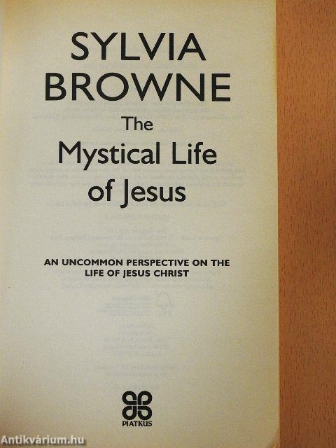 The Mystical Life of Jesus