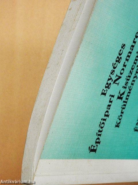 Egységes Építőipari Normarendszer Kisüzemi Körülmények Között III.