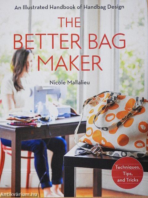 The Better Bag Maker