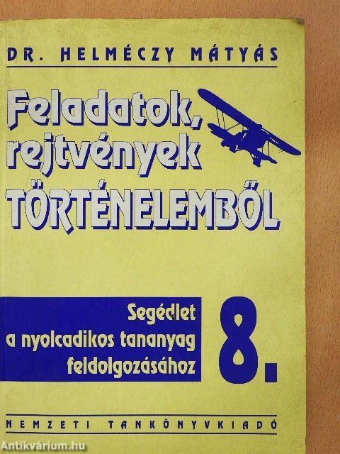 Feladatok, rejtvények történelemből 8.
