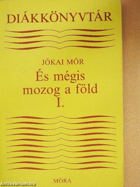 És mégis mozog a föld I-II.