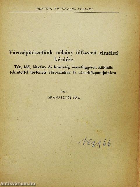 Városépítészetünk néhány időszerű elméleti kérdése