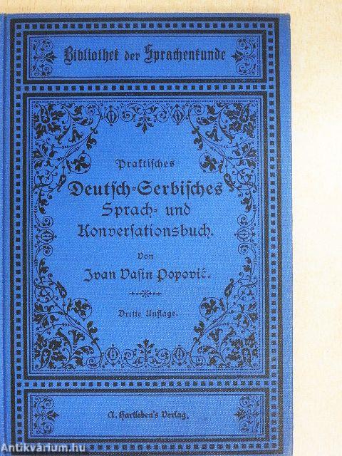 Praktisches Deutsch-Serbisches Sprach- und Konversationsbuch (gótbetűs)