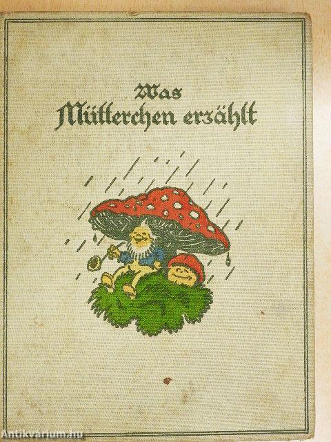 Was Mütterchen erzählt (gótbetűs)