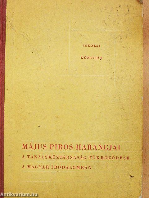 Május piros harangjai