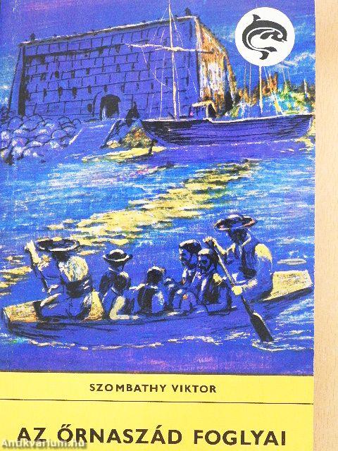 Az őrnaszád foglyai