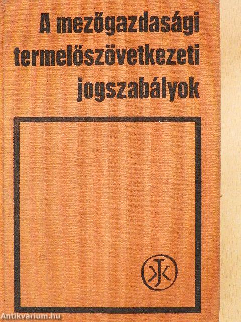 A mezőgazdasági termelőszövetkezeti jogszabályok