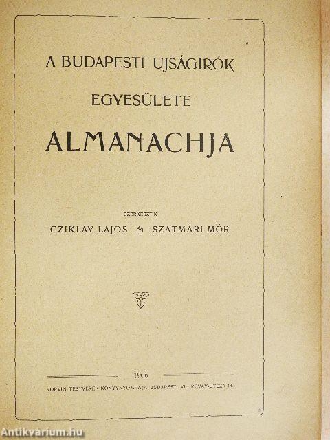 A Budapesti Ujságirók Egyesülete Almanachja 1906