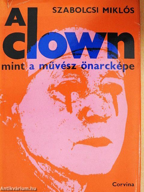 A clown, mint a művész önarcképe