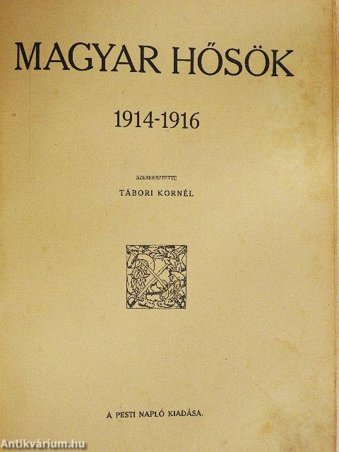 Magyar hősök 1914-1916