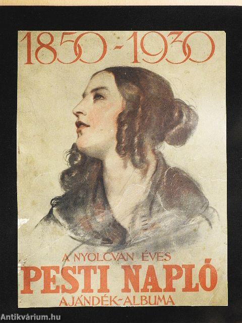 A nyolcvanéves Pesti Napló ajándék-albuma