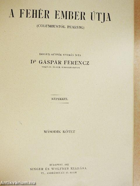 A fehér ember útja I-II.